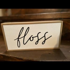Floss Farmhouse Sign
